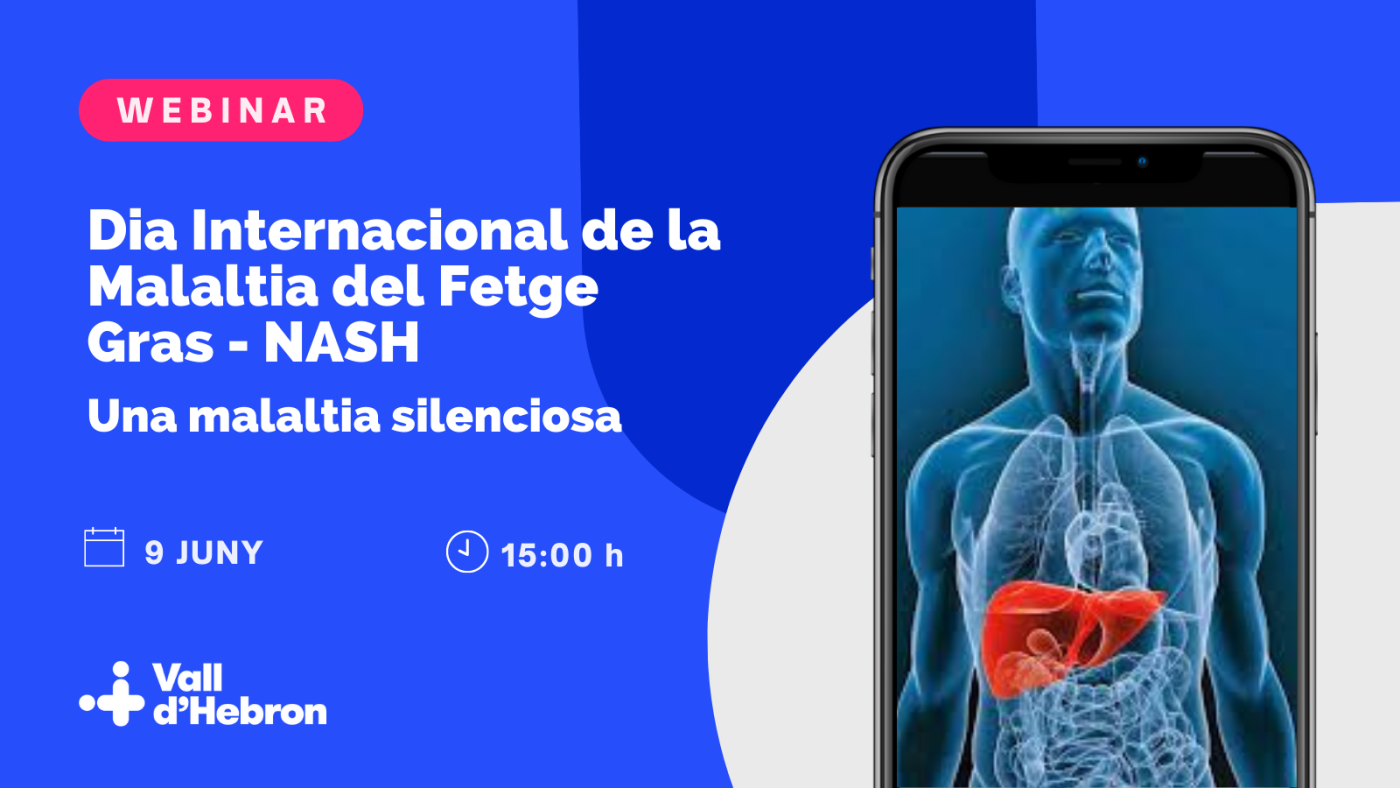 Webinar Dia Internacional de la Malaltia del Fetge Gras- NASH. Una malaltia silenciosa